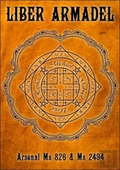 Liber Armadel Ou Le Grimoire D'Armadel