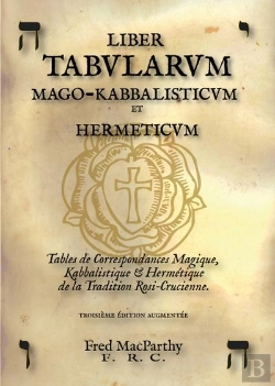 Bertrand.pt - Liber Tabularum Mago-Kabbalisticum Et Hermeticum. Table De Correspondances Magiques