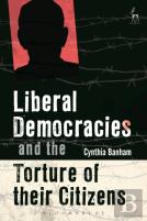 Liberal Democracies And The Torture Of Their Citizens