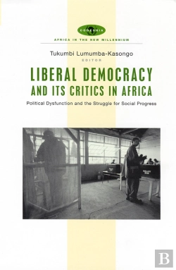 Bertrand.pt - Liberal Democracy And Its Critics In Africa