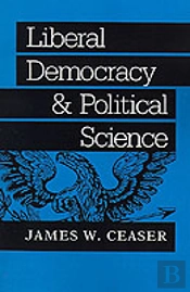 Liberal Democracy And Political Science