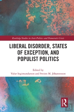 Bertrand.pt - Liberal Disorder, States Of Exception, And Populist Politics