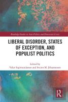 Liberal Disorder, States Of Exception, And Populist Politics