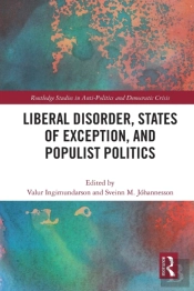 Liberal Disorder, States Of Exception, And Populist Politics