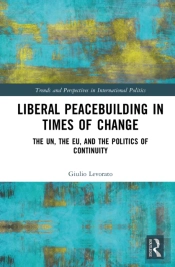 Liberal Peacebuilding In Times Of Change