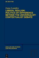 Liberal Realism: Politics Of Difference Beyond The Universalist-Contextualist Debate
