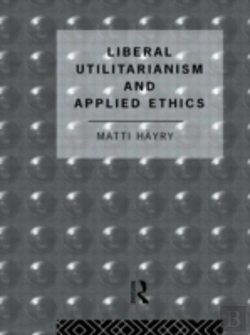 Bertrand.pt - Liberal Utilitarianism And Applied Ethics