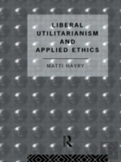 Liberal Utilitarianism And Applied Ethics