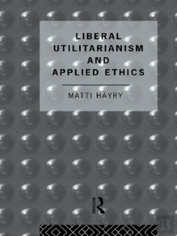 Bertrand.pt - Liberal Utilitarianism And Applied Ethics