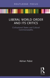 Liberal World Order And Its Critics