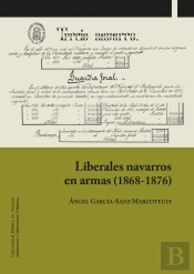 Liberales Navarros En Armas (1868-1876)