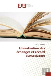 Liberalisation Des Echanges Et Accord D'Association