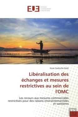 Bertrand.pt - Liberalisation Des Echanges Et Mesures Restrictives Au Sein De L'Omc