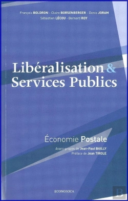 Bertrand.pt - Libéralisation Et Services Publics ; Économie Postale