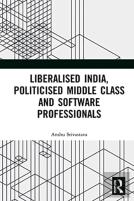 Liberalised India, Politicised Middle Class And Software Professionals