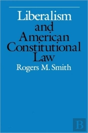 Liberalism And American Constitutional Law