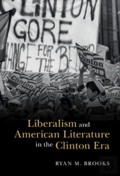 Liberalism And American Literature In The Clinton Era