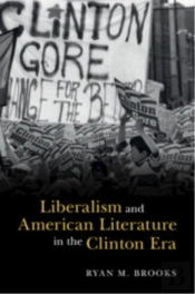 Liberalism And American Literature In The Clinton Era