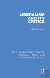 Liberalism And Its Critics