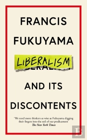 Liberalism And Its Discontents