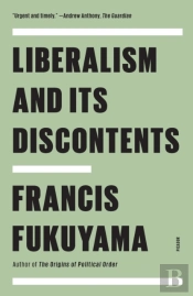 Liberalism And Its Discontents