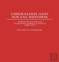 Liberalism And Social Reform