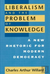 Liberalism And The Problem Of Knowledge
