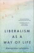 Liberalism As A Way Of Life