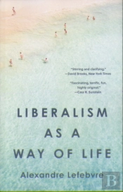 Liberalism As A Way Of Life