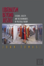 Liberalism Beyond Justice