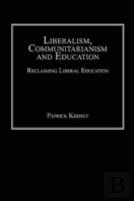 Liberalism, Communitarianism And Education
