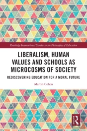 Liberalism, Human Values And Schools As Microcosms Of Society