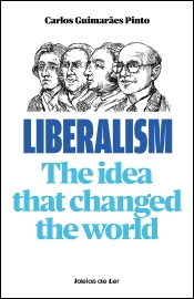 Liberalism: The Idea That Changed the World