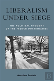 Liberalism Under Siege