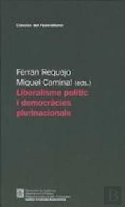 Liberalisme Polític I Democràcies Plurinacionals