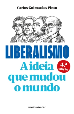 Bertrand.pt - Liberalismo: a ideia que mudou o mundo