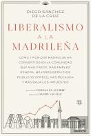 Liberalismo A La Madrileña