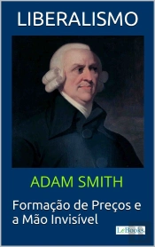 Liberalismo - Adam Smith