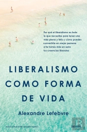 Liberalismo Como Forma De Vida
