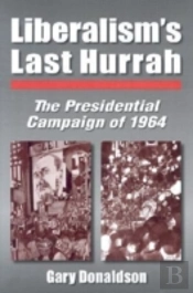 Liberalism'S Last Hurrah