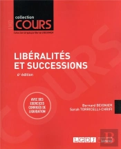 Liberalites Et Successions, 6eme Edition - Avec Des Exercices Corriges De Liquidation