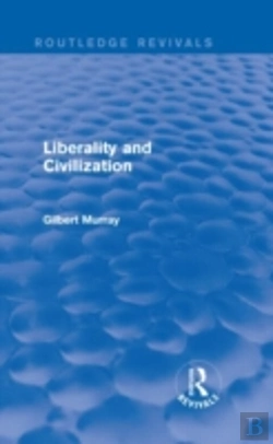 Bertrand.pt - Liberality And Civilization (Routledge Revivals)