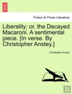 Bertrand.pt - Liberality; Or, The Decayed Macaroni. A