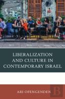 Liberalization And Culture In Contemporary Israel