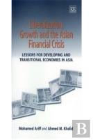 Liberalization, Growth And The Asian Financial Crisis