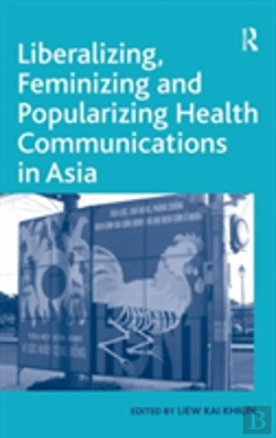 Bertrand.pt - Liberalizing, Feminizing And Popularizing Health Communications In Asia