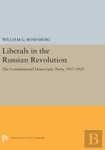 Liberals In The Russian Revolution