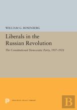 Liberals In The Russian Revolution