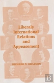 Liberals, International Relations And Appeasement