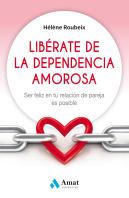 Libérate De La Dependencia Amorosa